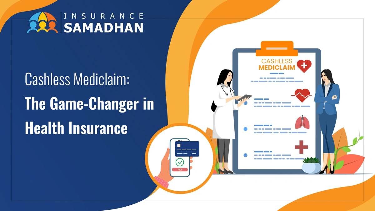 What Exactly is "Cashless Mediclaim" and Why Does it Matter to You?